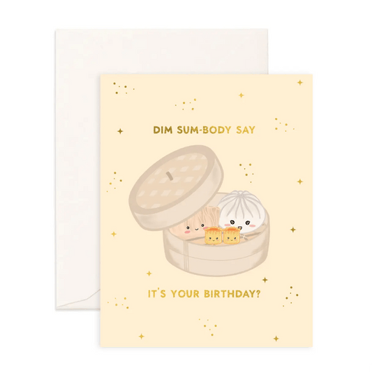 Dim Sum - Body ... Birthday - Greeting Card - Sparkles & Joy