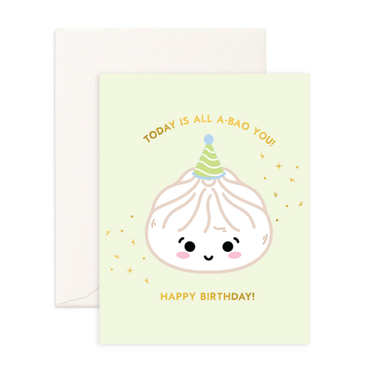 Today is All A - Bao You! - Greeting Card - Sparkles & Joy