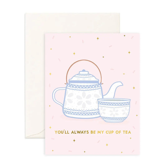 Cup Of Tea - Greeting Card - Sparkles & Joy
