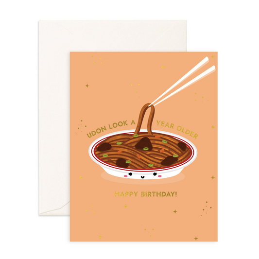 Udon Look A Year Older! - Greeting Card