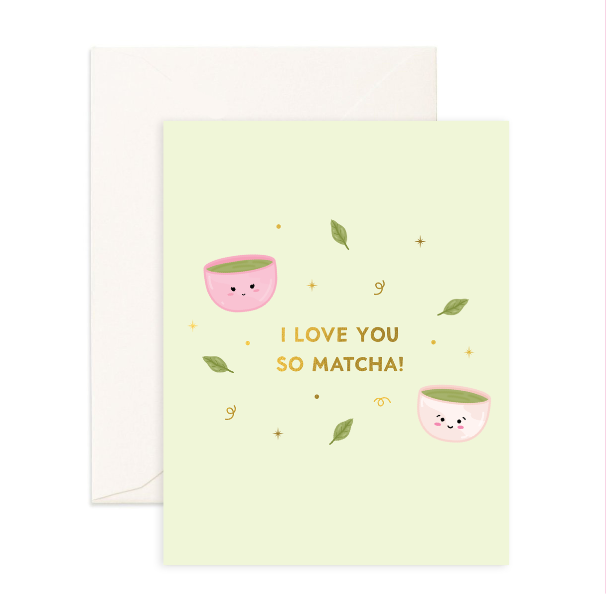 Love You So Matcha - Greeting Card