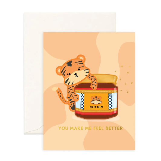 You Make Me Feel Better - Greeting Card - Sparkles & Joy