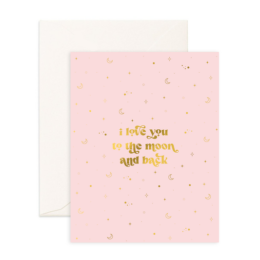 To The Moon & Back - Greeting Card