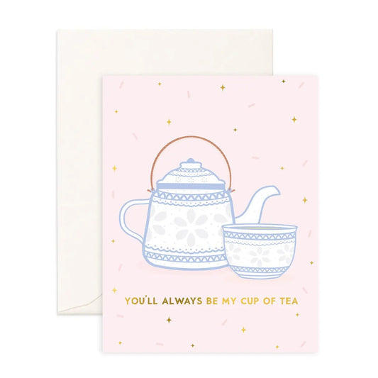 Cup Of Tea - Greeting Card - Sparkles & Joy